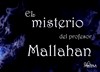 El misterio del profesor Mallahan